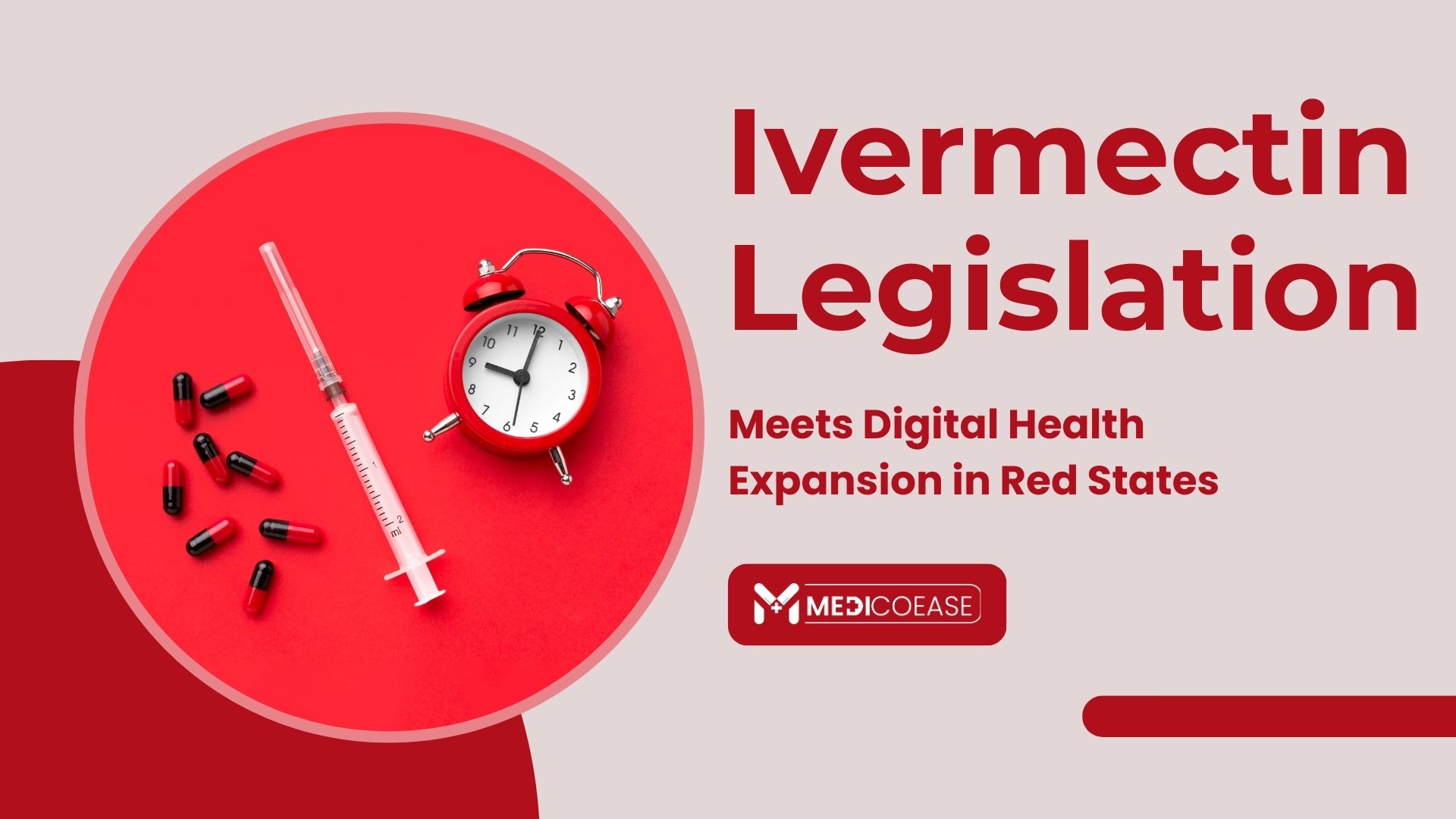 Ivermectin Legislation Meets Digital Health Expansion in Red States