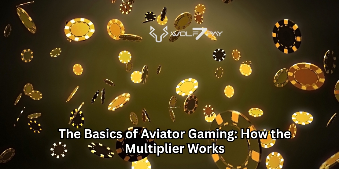 The Basics of Aviator Gaming How the Multiplier Works