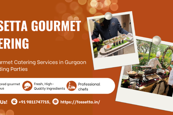 Gourmet Catering Services in Gurgaon Best Gourmet Catering Services in Gurgaon for Wedding Parties