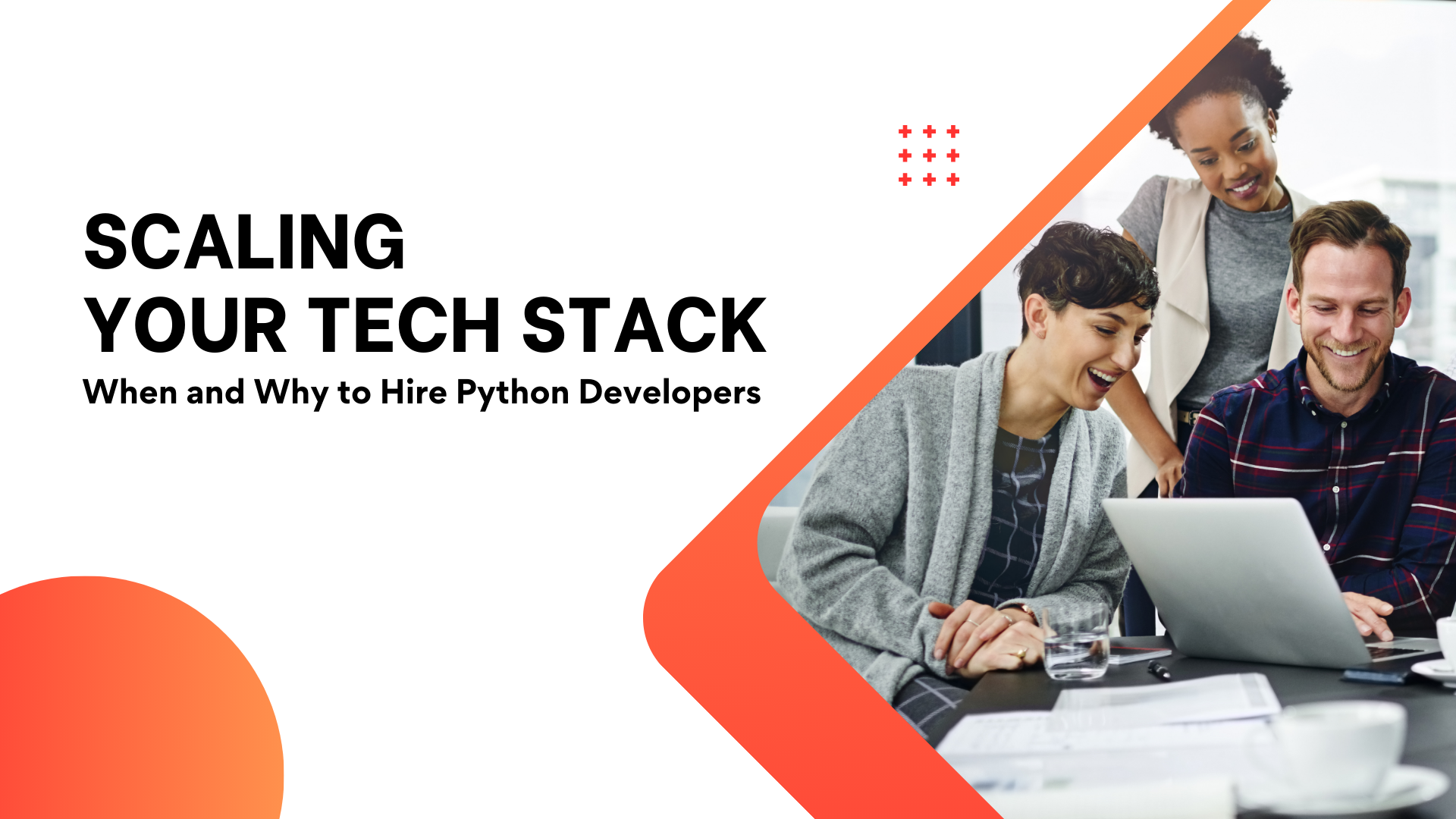 Scaling Your Tech Stack When and Why to Hire Python Developers