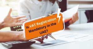 Mandatory vs. Voluntary VAT Registration in UAE