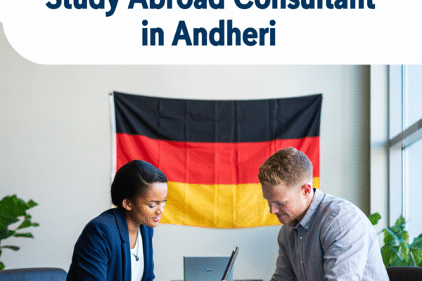 Navigating Global Education: Understanding the Role of a Study Abroad Consultant in Andheri
