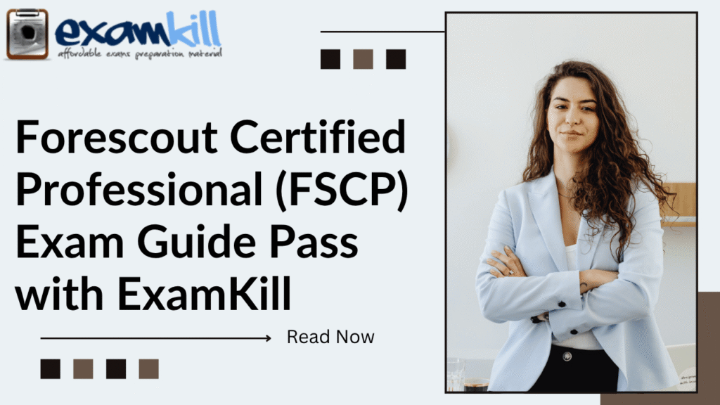 Forescout Certified Professional FSCP Certification Guide