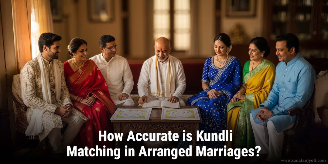How Accurate is Kundli Matching in Arranged Marriages?