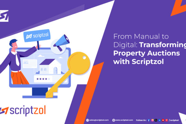 From Manual to Digital: Transforming Property Auctions with Scriptzol from-manual-to-digital-property-auctions-scriptzol