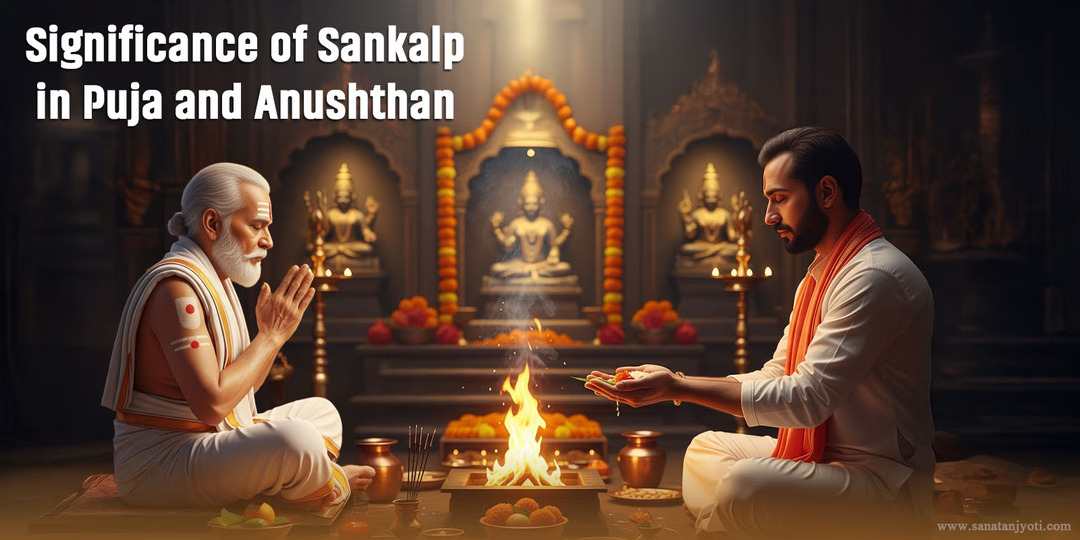 Why Anushthan is Incomplete Without Sankalp?